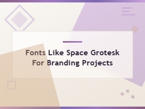 Free Space Grotesk Alternatives for Branding Projects